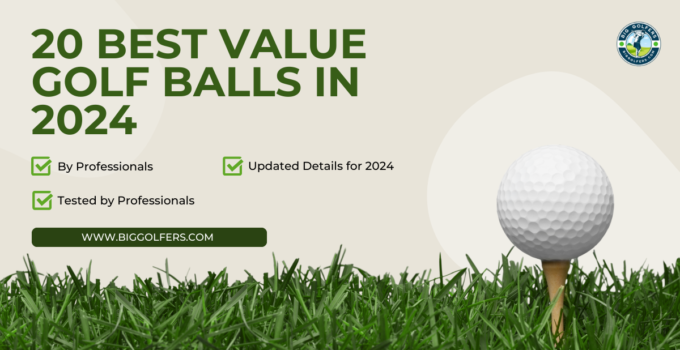 Top 20 Best Value Golf Balls 2024